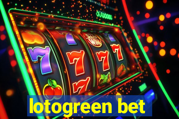 lotogreen bet